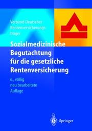 Cover of: Sozialmedizinische Begutachtung für die gesetzliche Rentenversicherung