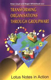 Transforming organisations through groupware : Lotus Notes in action