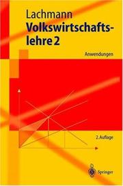 Cover of: Volkswirtschaftslehre 2: Anwendungen (Springer-Lehrbuch)