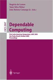 Dependable computing : first Latin-American symposium, LADC 2003 São Paulo, Brazil, October 21-24, 2003 : proceedings