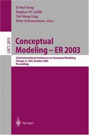 Cover of: Conceptual Modeling -- ER 2003: 22nd International Conference on Conceptual Modeling, Chicago, IL, USA, October 13-16, 2003, Proceedings (Lecture Notes in Computer Science)