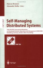 Self-managing distributed systems : 14th IFIP/IEEE International Workshop on Distributed Systems: Operations and Management, DSOM 2003, Heidelberg, Germany, October 20-22, 2003 : proceedings