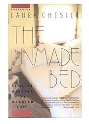 Cover of: The Unmade bed: sensual writing on married love