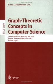 Graph-theoretic concepts in computer science : 29th International Workshop, WG 2003, Elspeet, The Netherlands, June 19-21, 2003 : revised papers