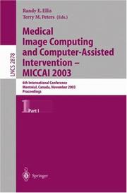 Cover of: Medical Image Computing and Computer-Assisted Intervention - MICCAI 2003 |