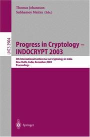 Progress in cryptology : INDOCRYPT 2003 : 4th International Conference on Cryptology in India, New Delhi, India, December 8-10, 2003 : proceedings