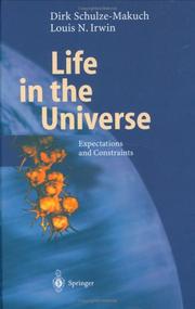 Cover of: Life in the universe: expectations and constraints