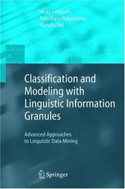Classification and modeling with linguistic information granules by Hisao Ishibuchi