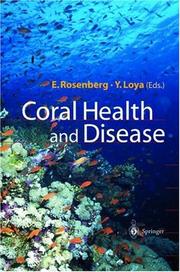 Cover of: Coral health and disease by Eugene Rosenberg, Yossi Loya, (eds.).