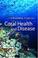 Cover of: Coral health and disease