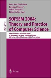 SOFSEM 2004 : theory and practice of computer science : 30th Conference on Current Trends in Theory and Practice of Computer Science, Měřín, Czech Republic, January 24-30, 2004 : proceedings