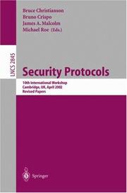 Security protocols : 10th international workshop, Cambridge, UK, April 17-19, 2002 : revised papers