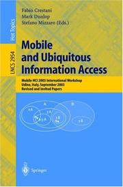 Mobile and ubiquitous information access : Mobile HCI 2003 international workshop, Udine, Italy, September 8, 2003 : revised and invited papers