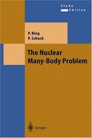The nuclear many-body problem by Peter Ring, Peter Schuck
