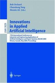 Innovations in applied artificial intelligence : 17th International Conference on Industrial and Engineering Applications of Artificial Intelligence and Expert Systems, IEA/AIE 2004, Ottawa, Canada, M