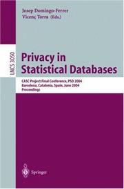 Privacy in statistical databases : CASC Project Final Conference, PSD 2004, Barcelona, Catalonia, Spain, June 9-11 2004 : proceedings