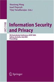 Information security and privacy : 9th Australasian conference, ACISP 2004, Sydney, Australia, July 13-15, 2004 : proceedings