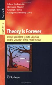 Theory is forever : essays dedicated to Arto Salomaa on the occasion of his 70th birthday