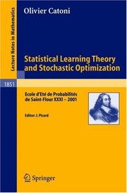 Statistical learning theory and stochastic optimization : Ecole d'Eté de Probabilités de Saint-Flour XXXI - 2001