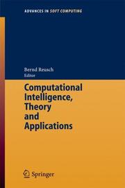 Computational intelligence, theory and applications : International Conference 8th Fuzzy Days in Dortmund, Germany, Sept. 29 - Oct. 01, 2004 : proceedings