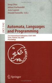 Cover of: Automata, Languages and Programming: 31st International Colloquium, ICALP 2004, Turku, Finland, July 12-16, 2004, Proceedings (Lecture Notes in Computer Science)