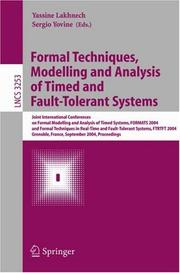 Formal techniques, modelling and analysis of timed and fault-tolerant systems : joint international conferences on Formal Modelling and Analysis of Timed Systems, FORMATS 2004 and Formal Techniques in