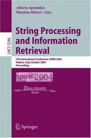 String processing and information retrieval : 11th International conference, SPIRE 2004, Padova, Italy, October 5-8, 2004 : proceedings