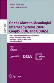 On the move to meaningful internet systems 2004 : CoopIS,DOA, and ODBASE 2004 : OTM Confederated International Conferences, CoopIS, DOA, and ODBASE 2004, Agia Napa, Cyprus, October 25-29, 2004 ; proce