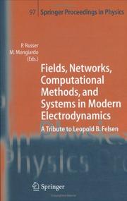 Cover of: Fields, Networks, Computational Methods, and Systems in Modern Electrodynamics: A Tribute to Leopold B. Felsen (Springer Proceedings in Physics)