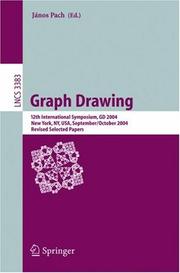 Graph drawing : 12th international symposium, GD 2004, New York, NY, USA, September 29-October 2, 2004 : revised selected papers