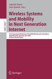 Wireless systems and mobility in next generation internet : First International Workshop of the EURO-NGI Network of Excellence, Dagstuhl Castle, Germany, June 7-9, 2004 : revised selected papers