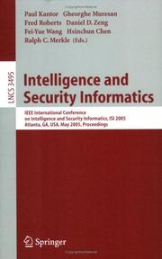 Intelligence and security informatics : IEEE International Conference on Intelligence and Security Informatics, ISI 2005 : Atlanta, GA, USA, May 19-20 2005 : proceedings