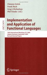 Implementation and application of functional languages : 16th international workshop, IFL 2004, Lübeck, Germany, September 8-10, 2004 : revised selected papers