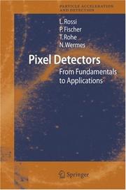 Cover of: Pixel Detectors: From Fundamentals to Applications (Particle Acceleration and Detection)