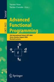 Advanced functional programming : 5th international school, AFP 2004, Tartu, Estonia, August 14 - 21, 2004, revised lectures