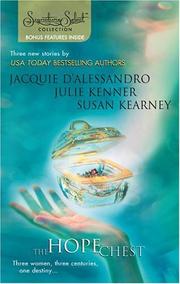 Cover of: The hope chest by Jacquie D'Alessandro, Julie Kenner, Susan Kearney.