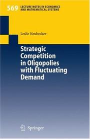 Strategic Competition in Oligopolies with Fluctuating Demand by Leslie Neubecker