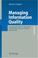 Cover of: Managing Information Quality