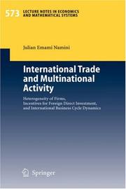 International trade and multinational activity : heterogeneity of firms, incentives for foreign direct investment, and international business cycle dynamics