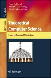 Cover of: Theoretical Computer Science: Essays in Memory of Shimon Even (Lecture Notes in Computer Science)