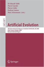 Artificial evolution 7th international conference, Evolution Artificielle, EA 2005, Lille, France, October 26-28, 2005 : revised selected papers