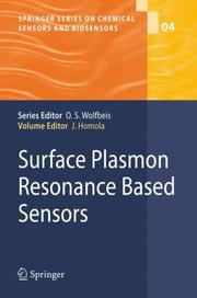 Surface Plasmon Resonance Based Sensors by Jirí Homola