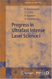 Progress in ultrafast intense laser science. Volume 1