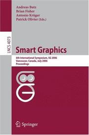 Smart graphics : 6th international symposium, SG 2006, Vancouver, Canada, July 23-25, 2006 : proceedings