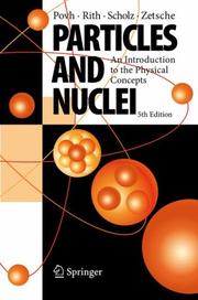 Cover of: Particles and Nuclei by Bogdan Povh, Klaus Rith, Christoph Scholz, Frank Zetsche