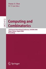 Computing and combinatorics : 12th annual international conference, COCOON 2006, Taipei, Taiwan, August 15-18, 2006 : proceedings