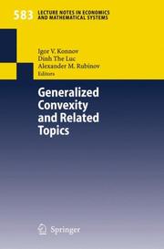 Generalized convexity and related topics