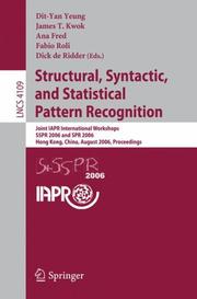 Structural, syntactic, and statistical pattern recognition : joint IAPR international workshops, SSPR 2006 and SPR 2006, Hong Kong, China, August 17-19, 2006 : proceedings