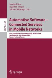 Automotive software - connected services in mobile networks : first Automotive Software Workshop, ASWSD 2004, San Diego, CA, USA, January 10-12, 2004 ; revised selected papers