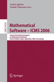 Mathematical software - ICMS 2006 : Second International Congress on Mathematical Software, Castro Urdiales, Spain, September 1-3, 2006 ; proceedings